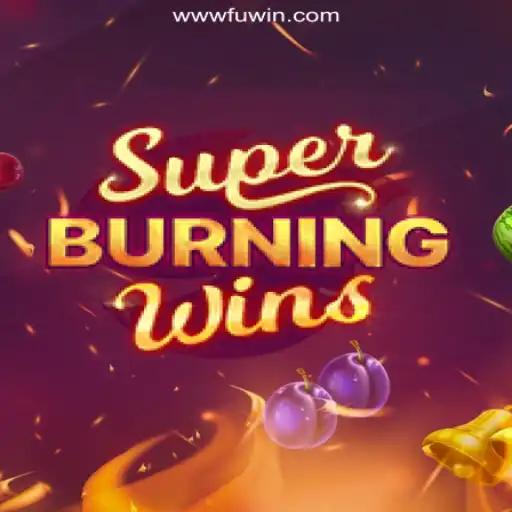 Exploring the Thrills of SuperBurningWins: A Leading Game on FUWIN.com Platform