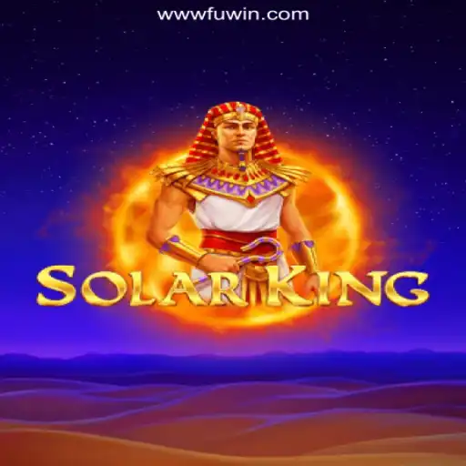Explore SolarKing: The Top Slot Game on FUWIN.com Platform in Brasil
